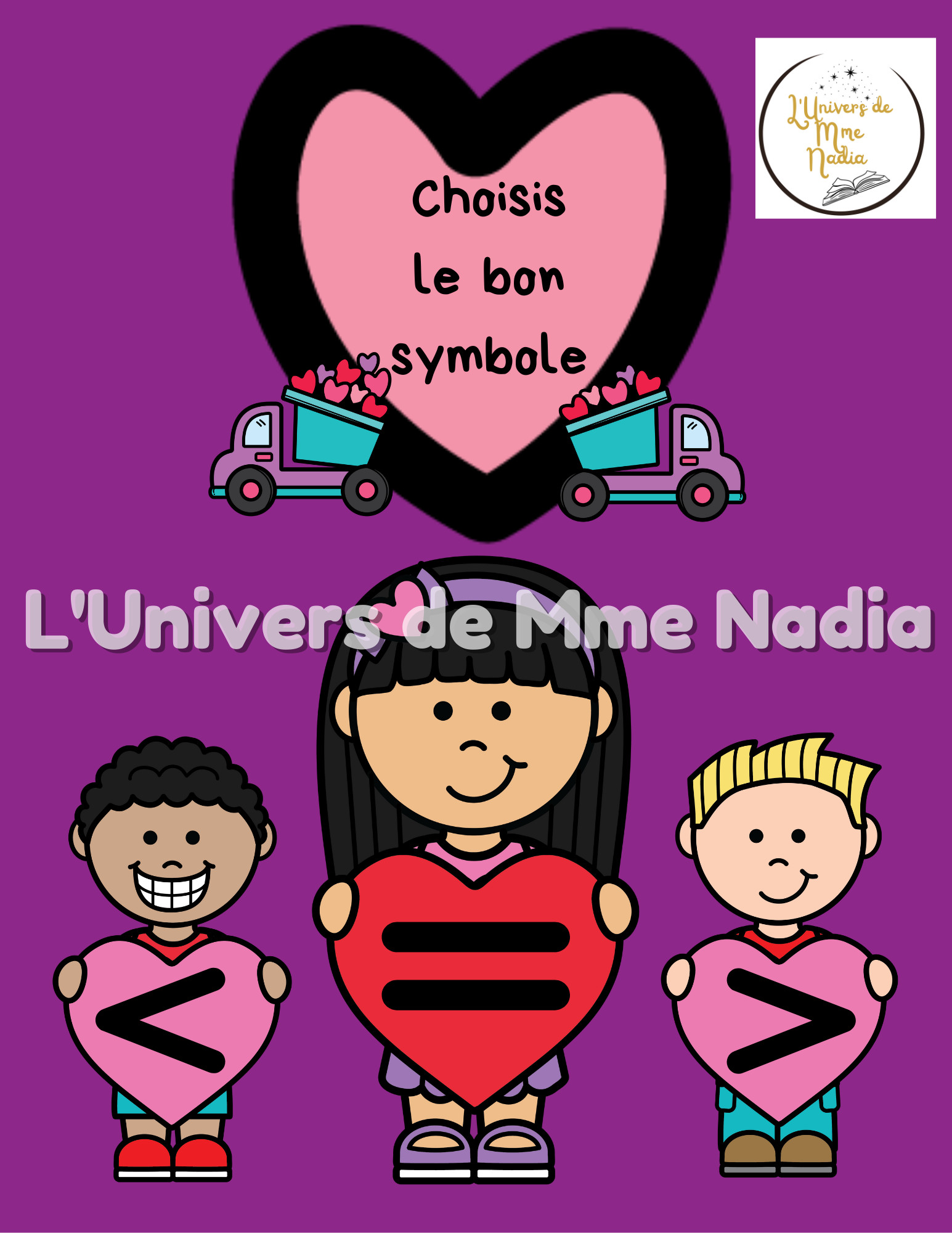 Choisis le bon symbole "Les livraisons de coeurs"